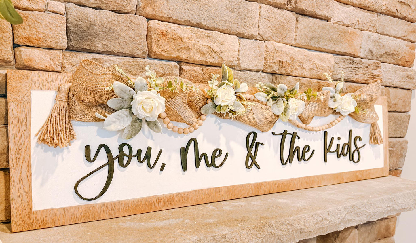 You, Me & the Kids Sign