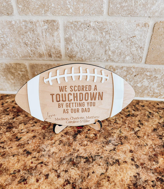 We Scored a Touchdown